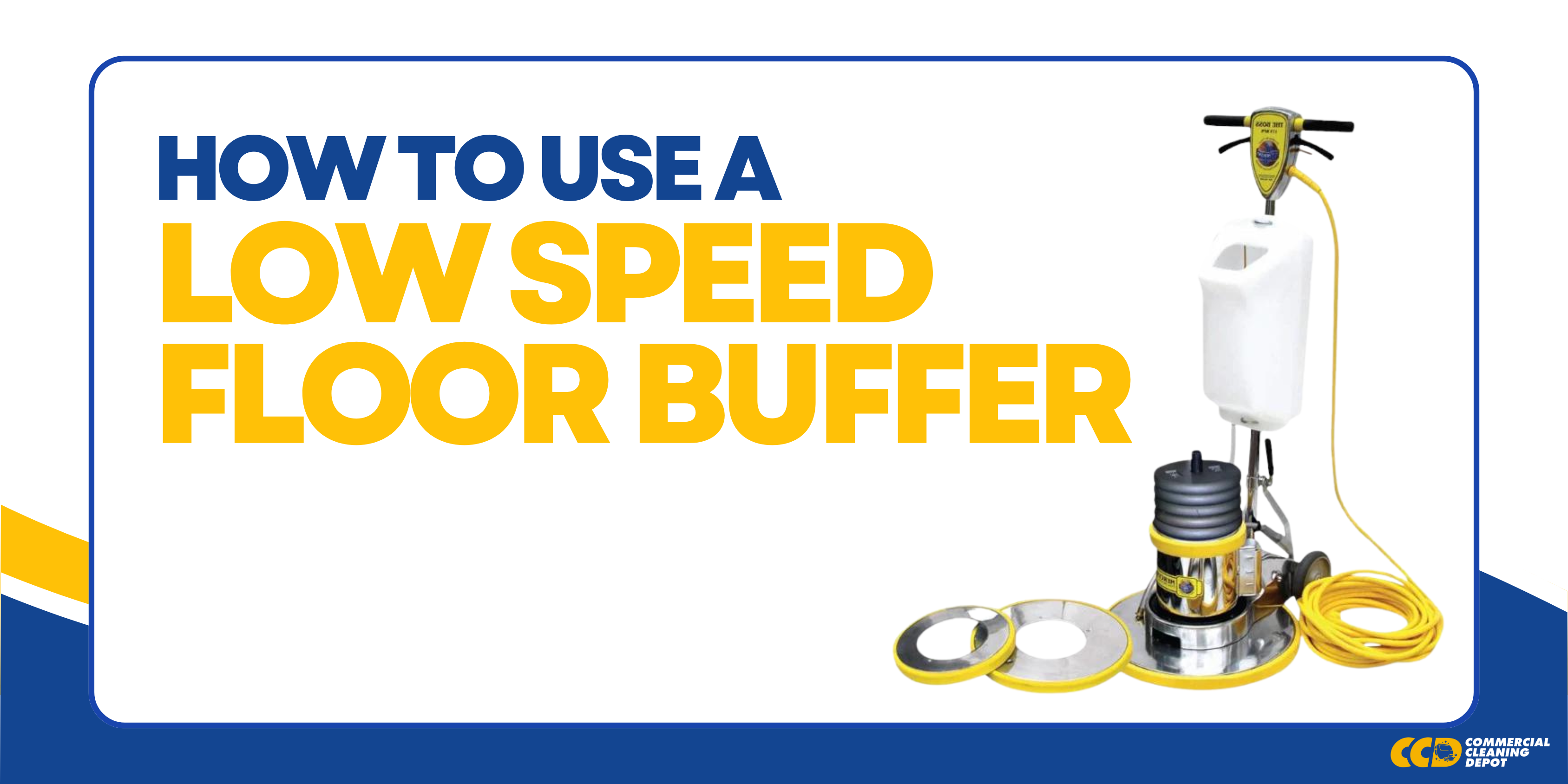 how to use a low speed floor buffer