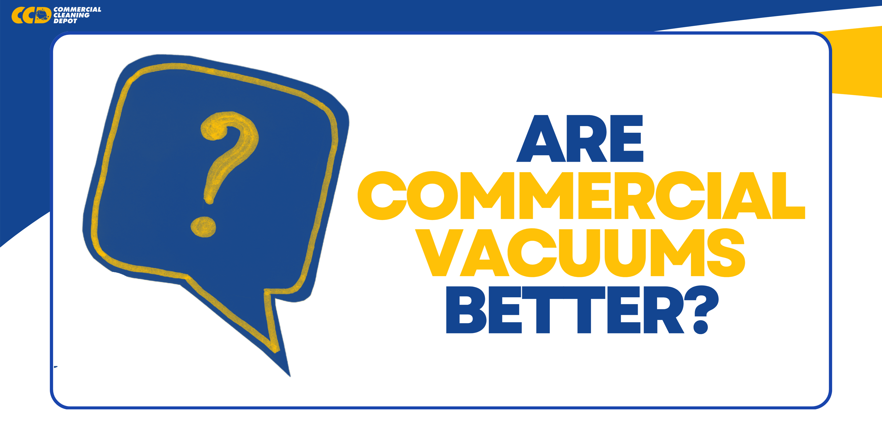 Are Commercial Vacuums Better