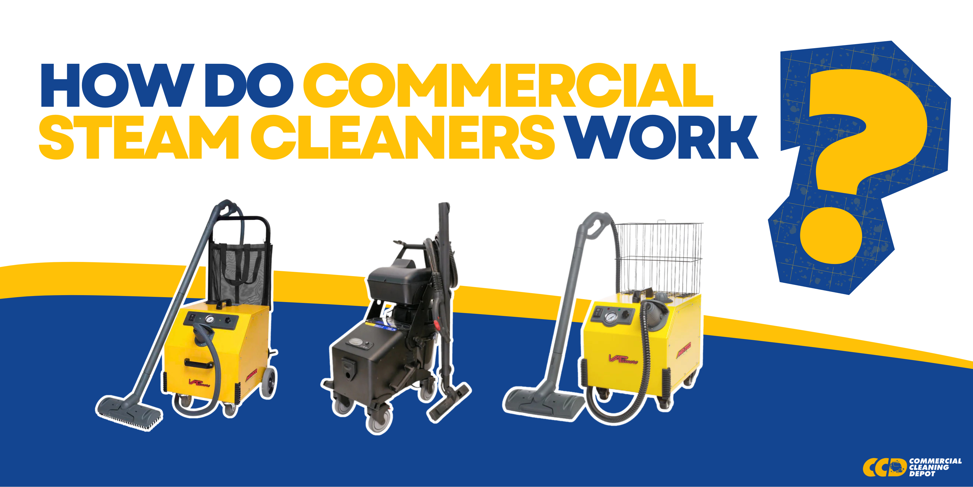 how do commercial steam cleaners work