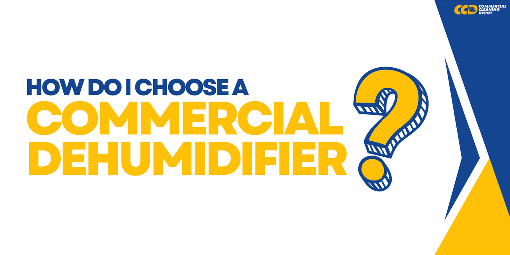 How Do I Choose a Commercial Dehumidifier?