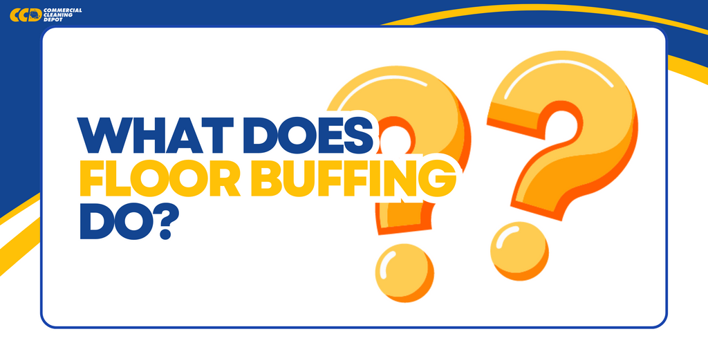 What Does Buffing a Floor Do?