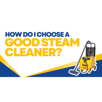 how do i choose a good steam cleaner